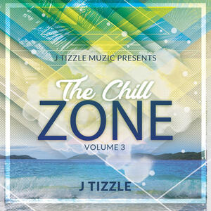 The Chill Zone Volume 3